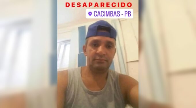 Família de Cacimbas procura homem que está desaparecido há cinco dias - 