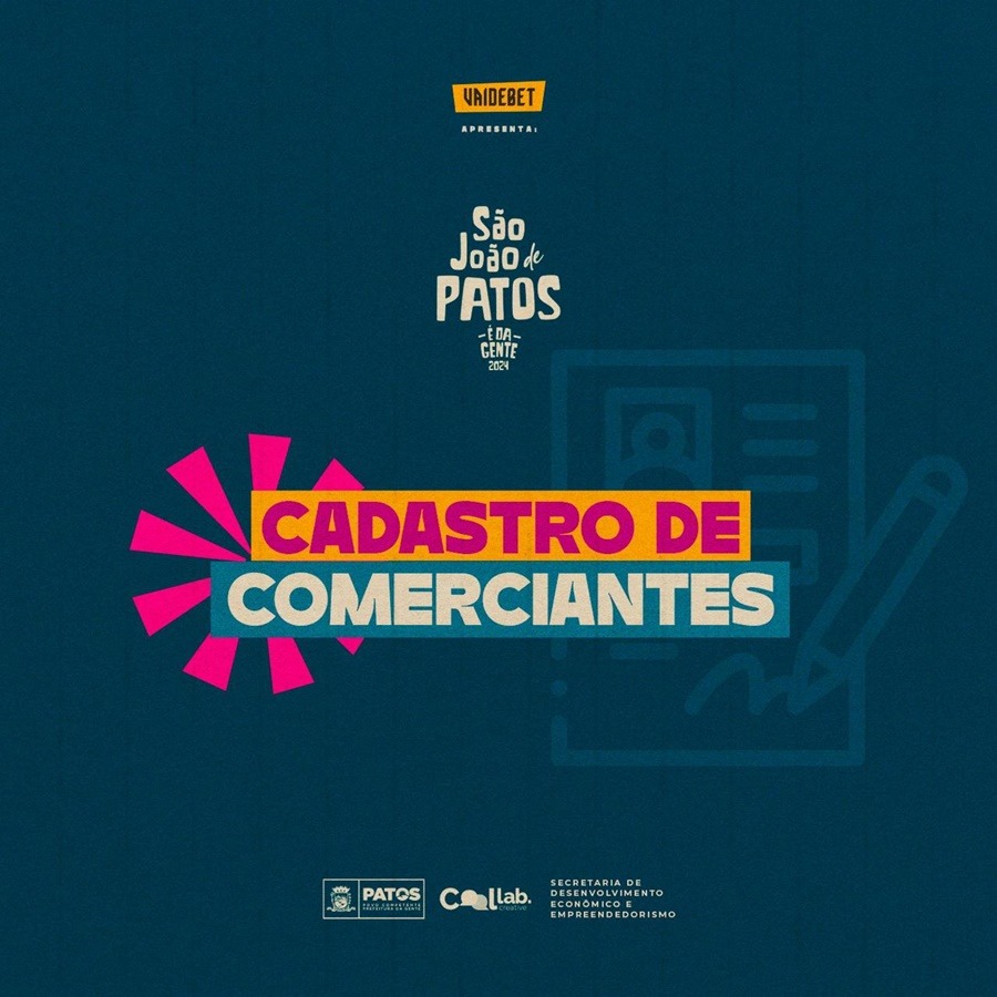 Prefeitura de Patos lança edital para o cadastro de barraqueiros e ambulantes para o São João 2024 