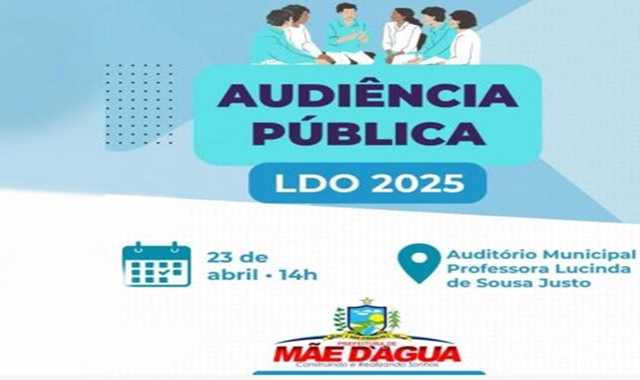 Prefeitura de Mãe d’Água realiza Audiência Pública da LDO 2025 na próxima terça-feira (23)