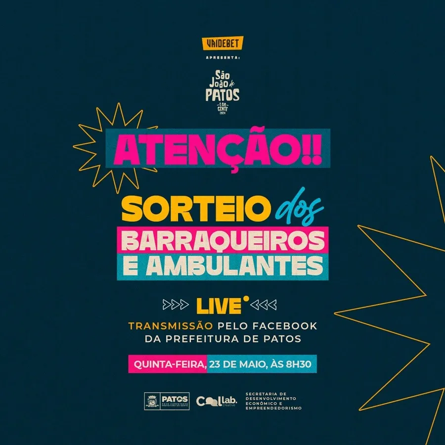 Live para sorteio do local dos barraqueiros e ambulantes que irão trabalhar no São João de Patos será nesta quinta-feira, 23