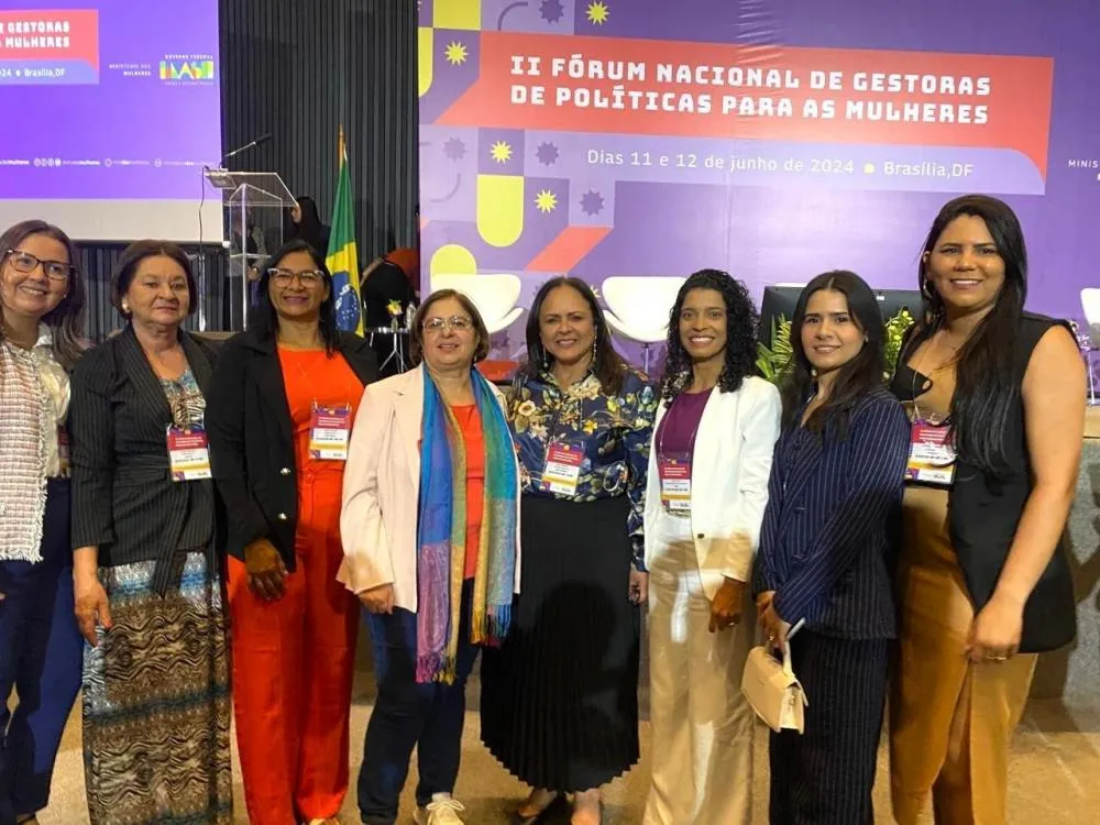 Patos participa do II Fórum Nacional de Gestora de Políticas para as Mulheres e fortalece ainda mais as políticas para a mulher