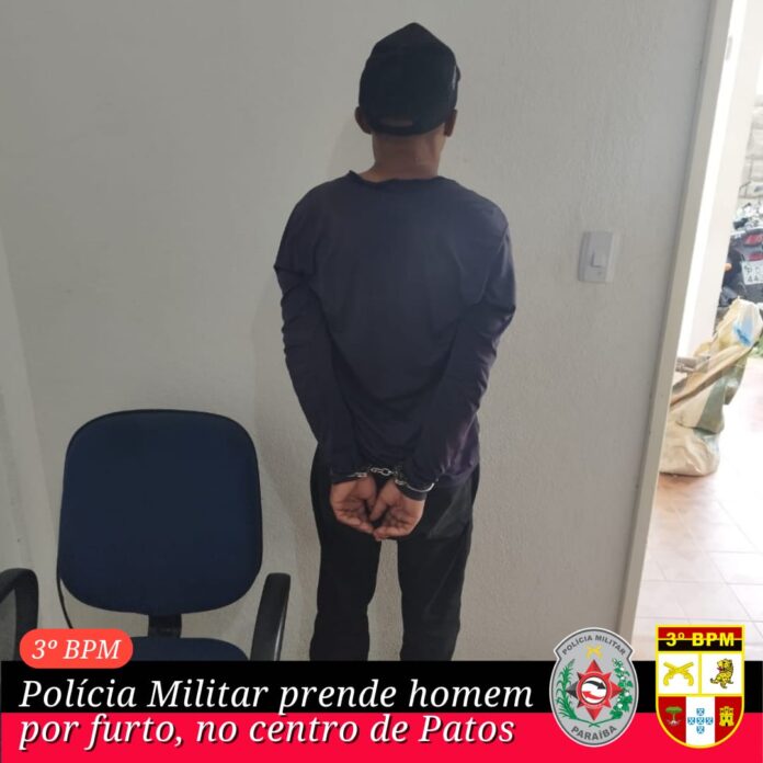Polícia Militar prende homem por furto no Centro de Patos