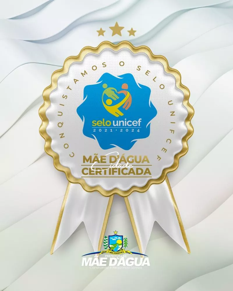 Mãe d'Água é Certificada com o Selo UNICEF Edição 2021-2024 