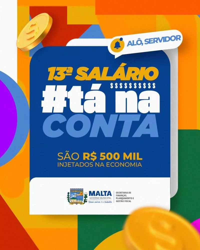 Prefeitura de Malta injeta R$ 500 mil na economia com o pagamento do 13º salário