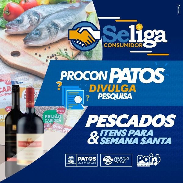 Procon/Patos realiza pesquisa de preços dos itens da Semana Santa 