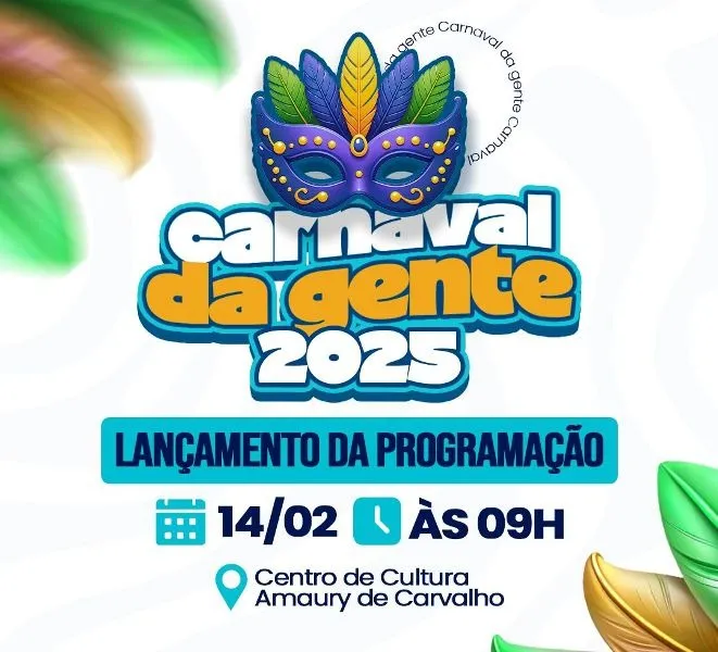 Prefeitura de Patos e Funes realizarão a primeira edição do Carnaval da Gente 2025