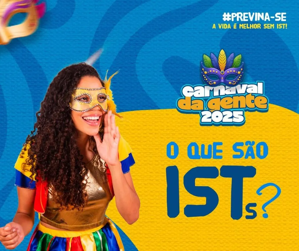 Campanha de prevenção às ISTs reforça cuidados com a saúde no Carnaval da Gente 2025