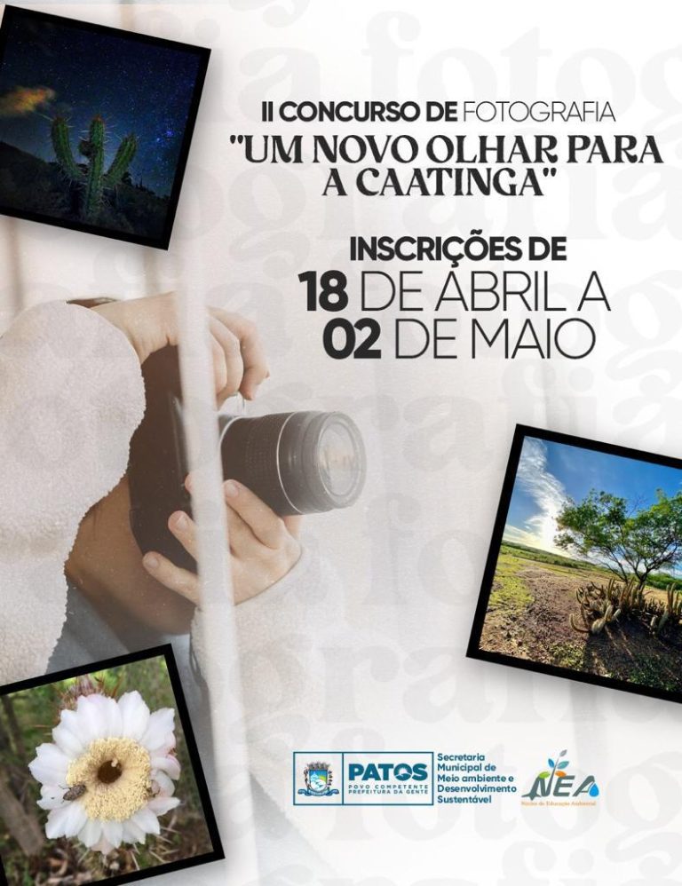 Prefeitura de Patos promove II Concurso de Fotografia “Um novo Olhar para a Caatinga”
