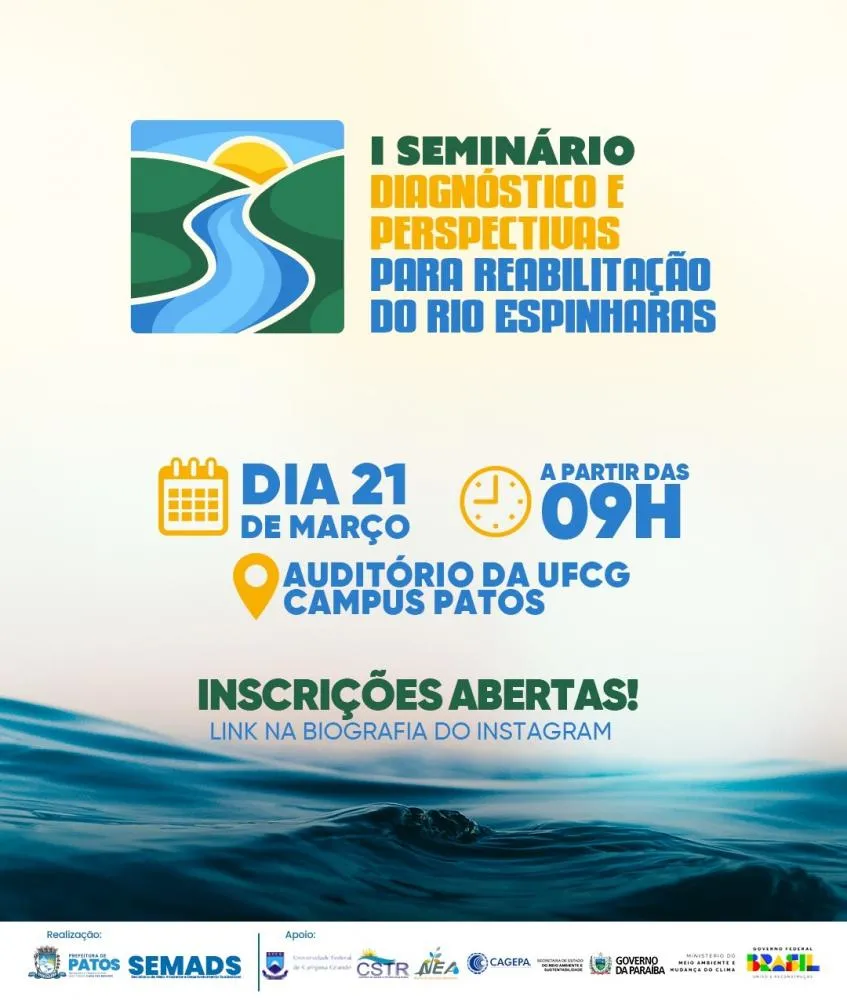 Patos sedia seminário sobre reabilitação do Rio Espinharas e gestão hídrica