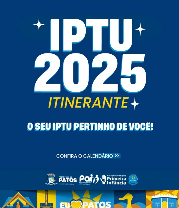 Prefeitura de Patos realizará IPTU Itinerante para atender os contribuintes. Confira o calendário