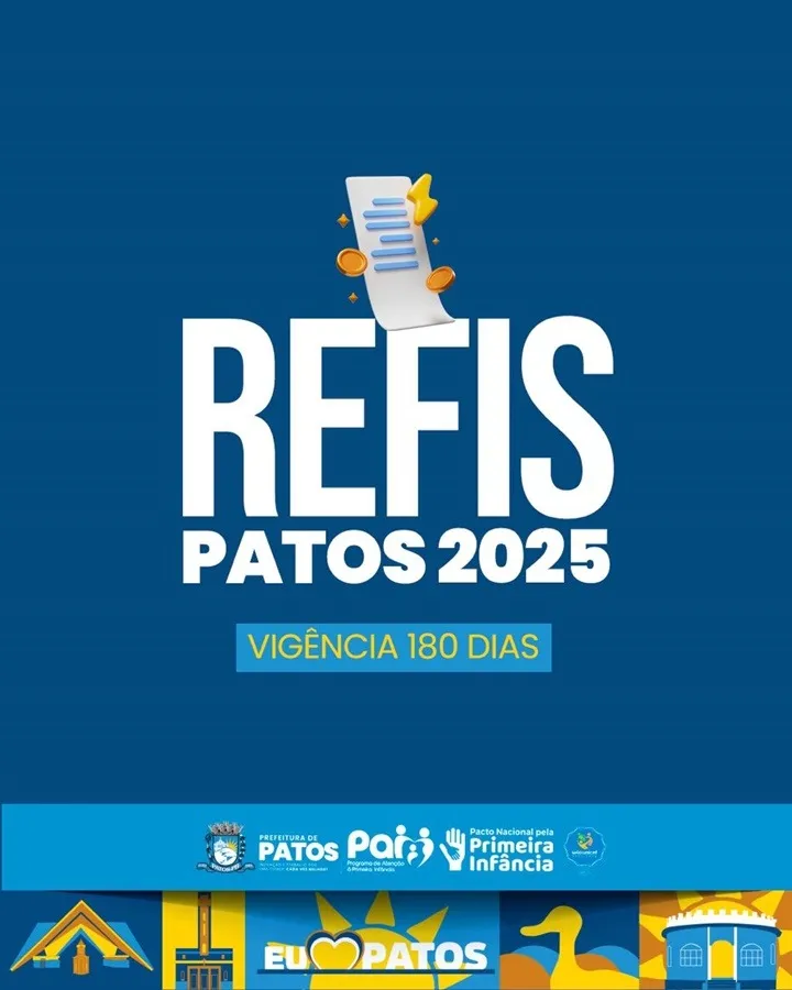 REFIS - Patos 2025 segue com descontos e parcelamentos especiais