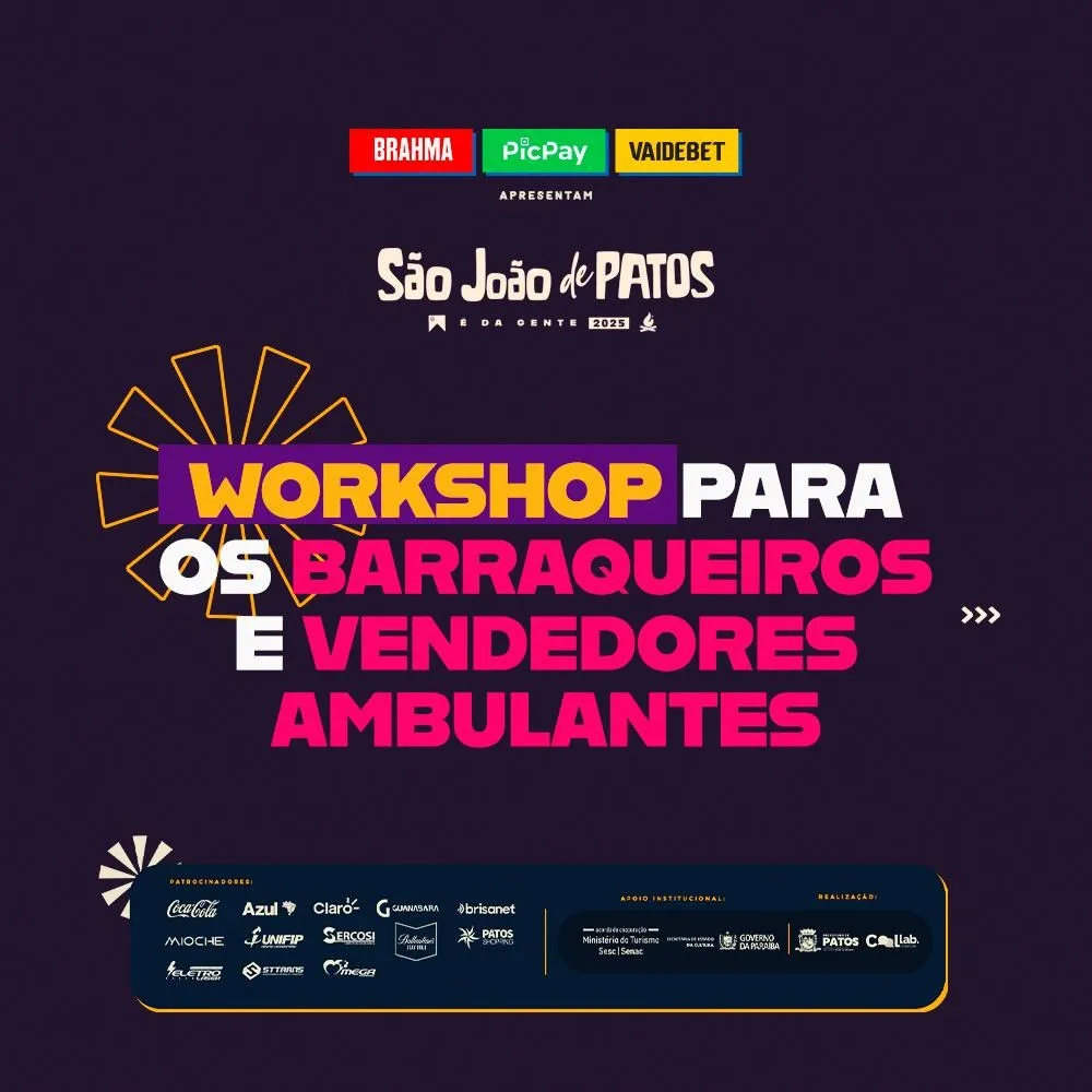 Workshop para barraqueiros e vendedores ambulantes marca próxima etapa rumo ao São João de Patos 2025