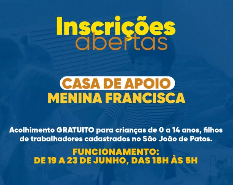Casa de Apoio Menina Francisca abre inscrições para acolhimento de crianças durante o São João de Patos
