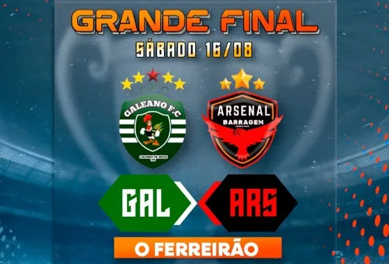 Final: Arsenal x Galeano decidem o título do Campeonato Municipal de Futebol Amador de Cacimba de Areia