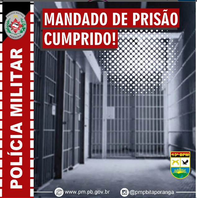 POLÍCIA MILITAR DA PARAÍBA CUMPRE MANDADO DE PRISÃO EM PIANCÓ-PB
