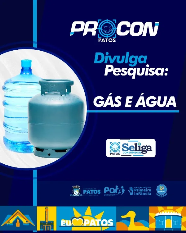 Procon/Patos realiza pesquisa de gás de cozinha e verifica reajuste abaixo do anunciado