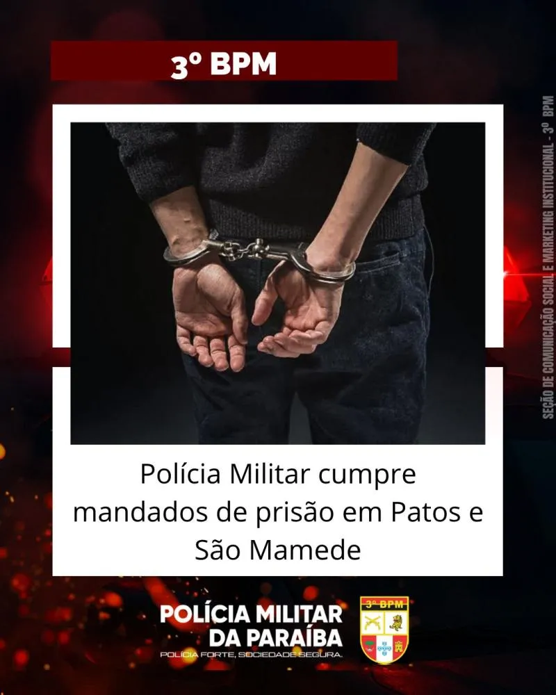 Polícia Militar cumpre dois mandados de prisão em Patos e São Mamede 