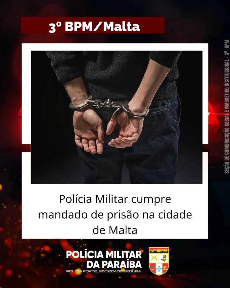 Polícia Militar cumpre mandado de prisão na cidade de Malta