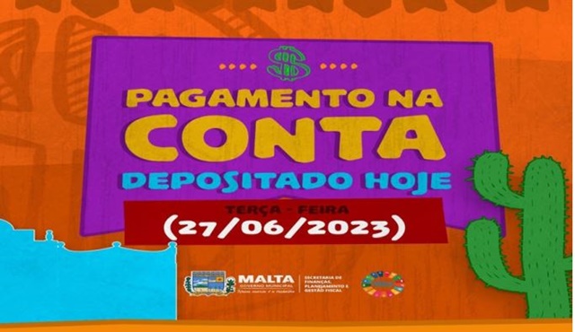 Prefeitura de Malta realiza pagamento antecipado, valorizando os servidores públicos municipais