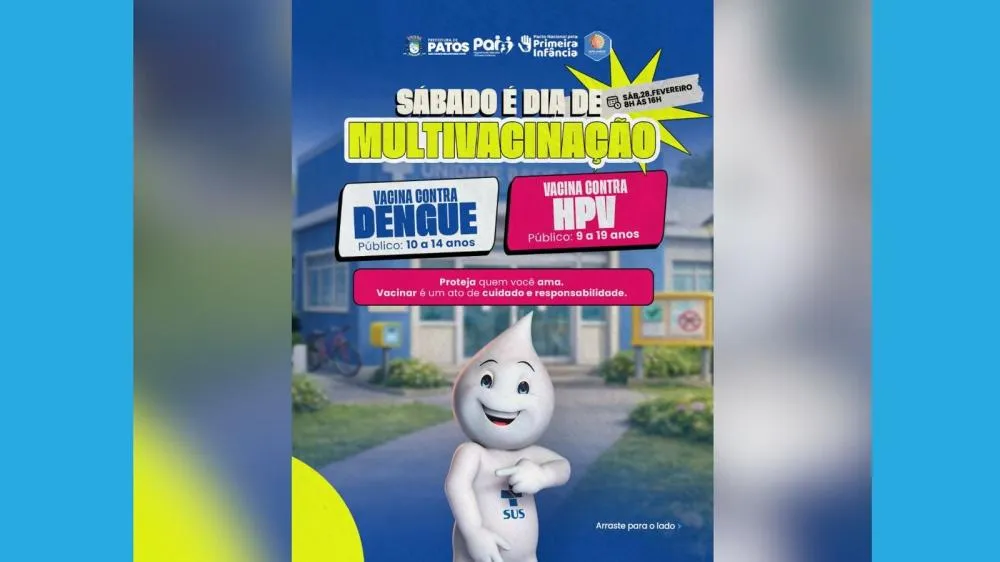 Dia D de Multivacinação em Patos terá foco nas vacinas contra Dengue e HPV neste sábado (28)