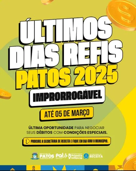 Últimos dias: Prefeitura de Patos encerra o REFIS na próxima quinta-feira, 05 de março
