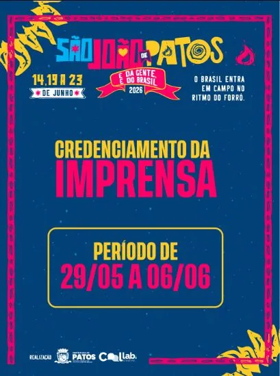 Secretaria de Comunicação de Patos e Collab Criative abrem credenciamento de imprensa para cobertura do São João 2026