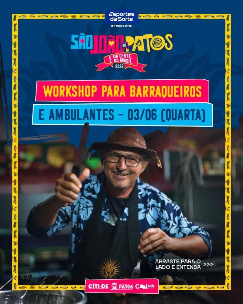 Barraqueiros e ambulantes são convocados para workshop sobre o São João em Patos 2026