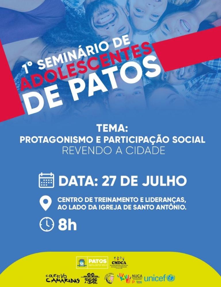 Prefeitura de Patos e CMDCA promovem 1º Seminário de Adolescentes nesta quinta-feira, 27 de julho 