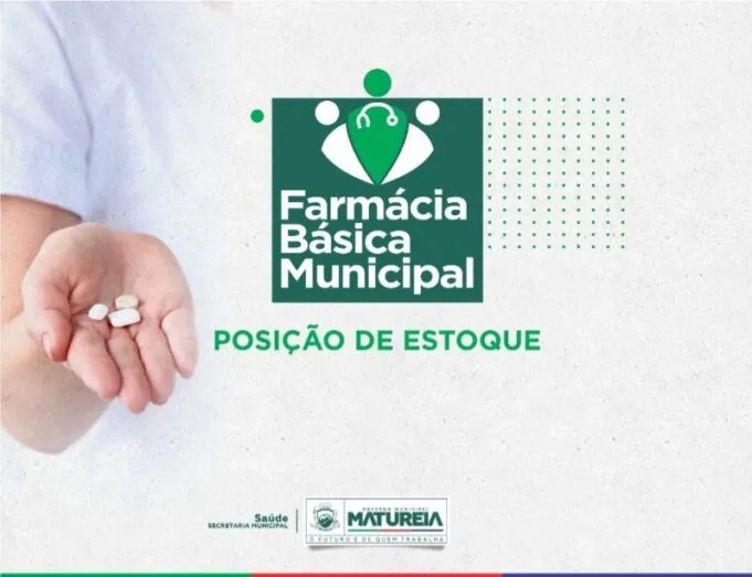Prefeitura de Matureia divulga relação de medicamentos da Farmácia Básica