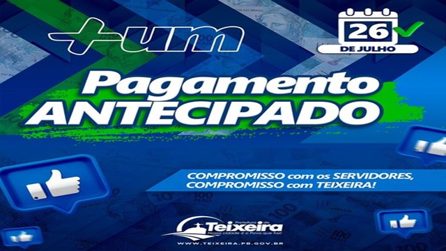 Prefeitura de Teixeira realiza mais um pagamento antecipado aos servidores públicos municipais 