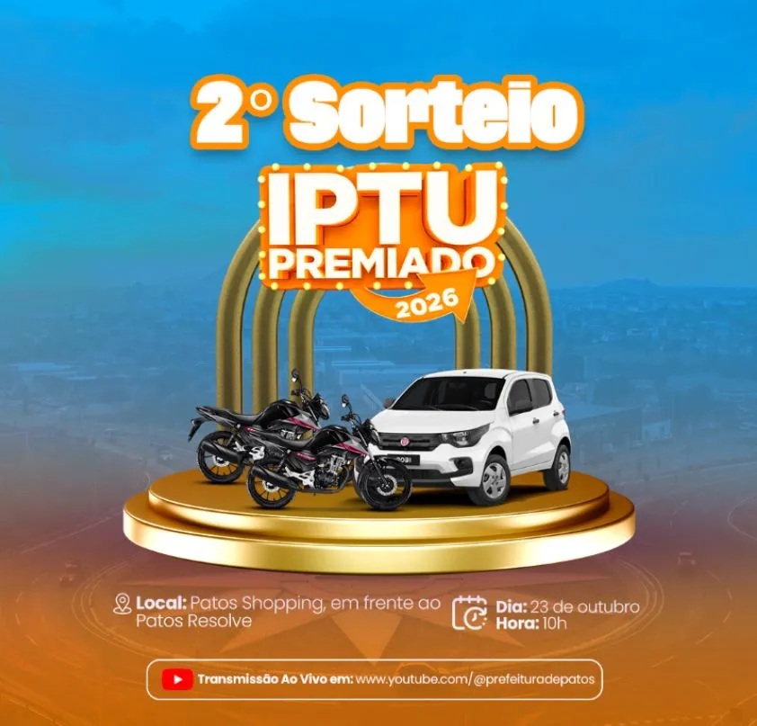 Prefeitura de Patos realiza segundo sorteio do IPTU Premiado 2026 nesta sexta-feira (23)
