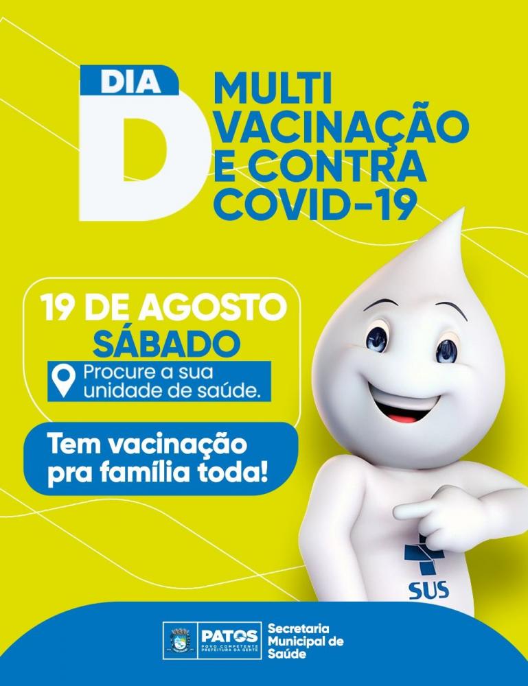 Dia D de Multivacinação: Saiba quais unidades estarão abertas neste sábado (19), em Patos