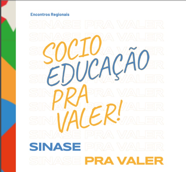 Paraíba sedia IV Encontro Regional do Sistema Nacional de Atendimento Socioeducativo: “Sinase pra Valer!”