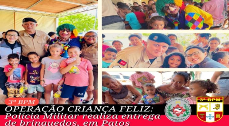 Operação Criança Feliz: Polícia Militar realiza entrega de brinquedos em Patos
