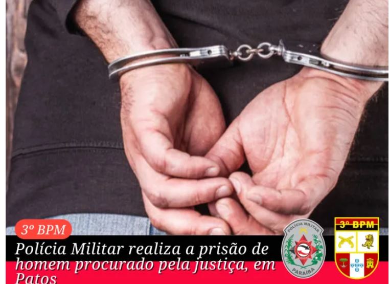 Polícia Militar prende homem procurado pela Justiça em Patos 