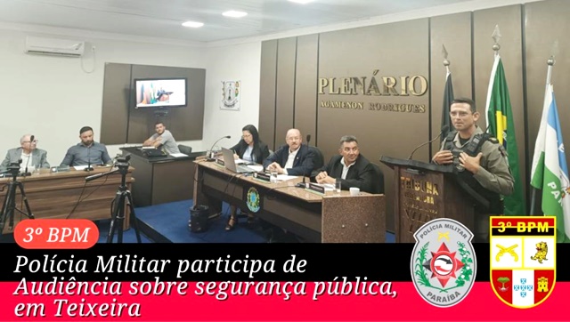 Polícia Militar participa de audiência pública sobre segurança pública, em Teixeira