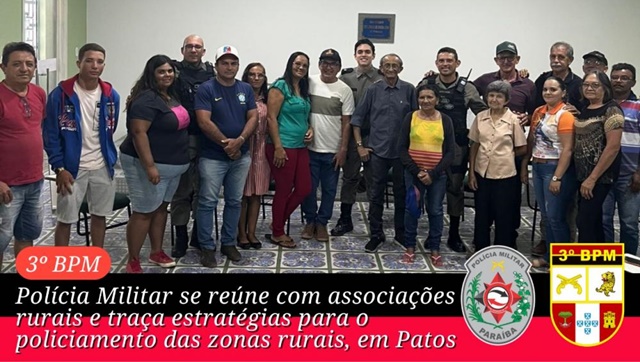 Polícia Militar se reúne com associações rurais e traça estratégias para policiamento na zona rural, em Patos