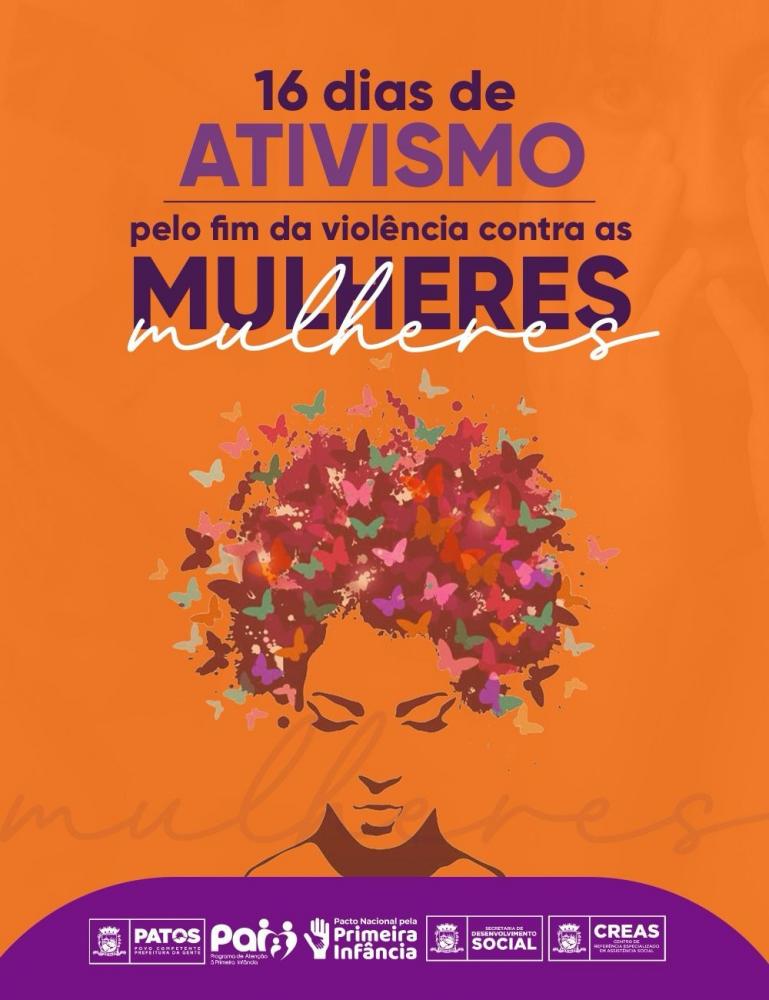 16 Dias de Ativismo em Patos: Município Promove Conscientização e Engajamento Contra a Violência à Mulher