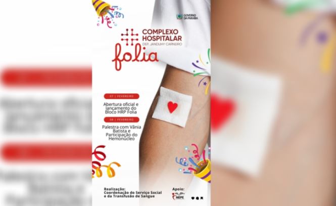 Hospital de Patos realiza campanha solidária de estímulo a doação de sangue e lança Bloco HRP Folia Solidário